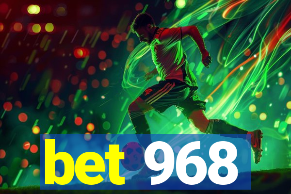 bet 968